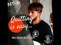 Quitting is easy...