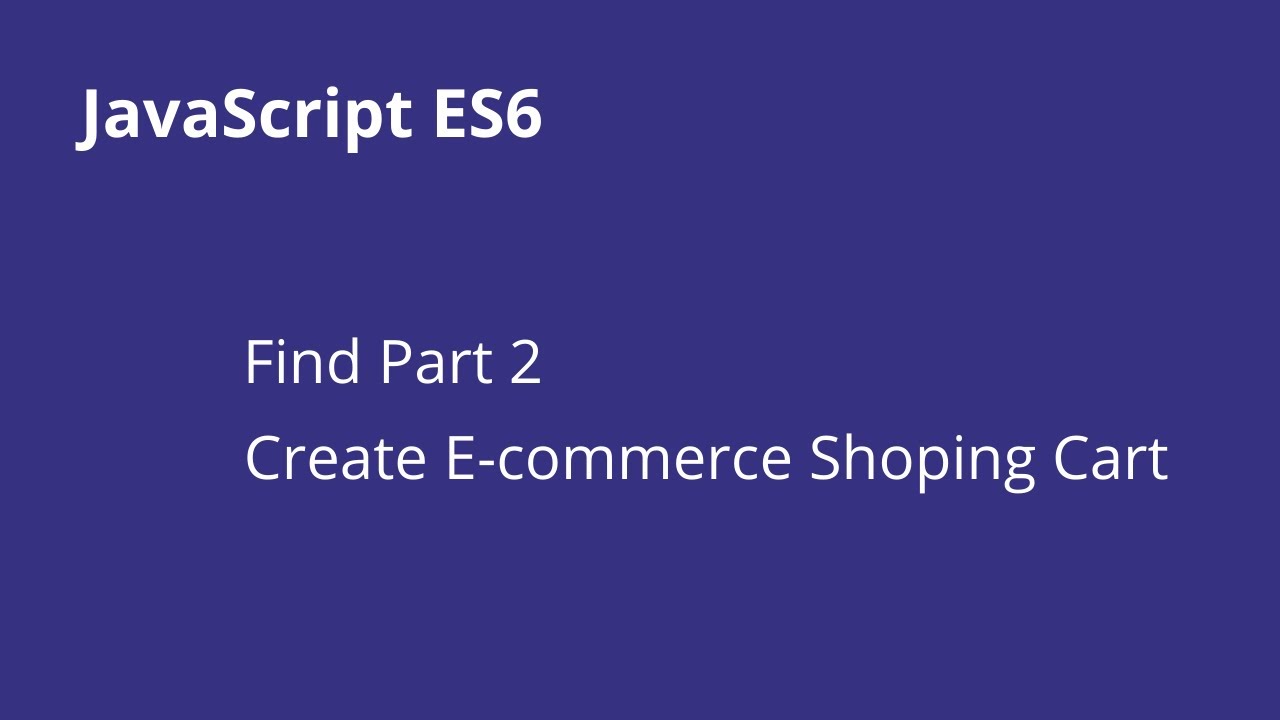 JavaScript Array Find Part 2 - Build E-commerce Shoping Cart [شرح جافا ...