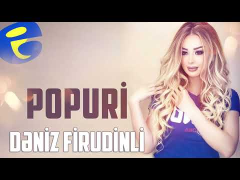 Deniz Firudinli - Popuri 2024