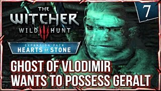 Witcher 3: HEARTS OF STONE ► Ghost of Vlodimir Wants to Possess Geralt #7