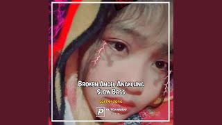 Broken Angel Angklung Slow Bass (Remix)