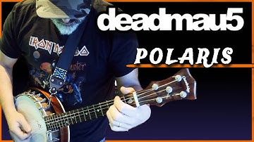POLARIS (Deadmau5) - BANJO cover