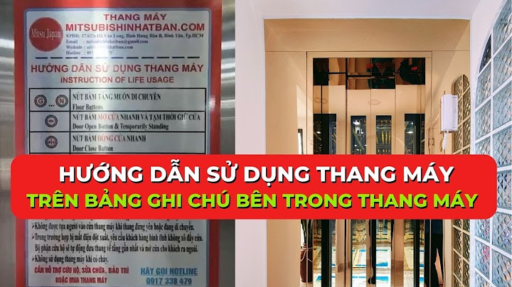 Bảng hướng dẫn sử dung thang máy năm 2024