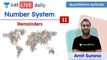 CAT: Remainders – L11 | Number System | Quantitative Ability | Unacademy CAT | Amit Sir