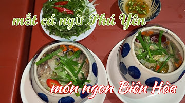 MẮT CÁ NGỪ HẦM THUỐC BẮC - MÓN NGON BIÊN HÒA