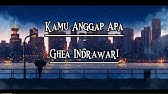 Lirik lagu kamu anggap apa