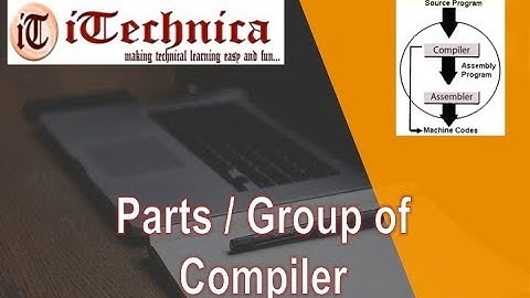 2. Parts/ Group of Compiler