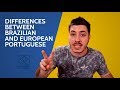 Brazilian Portuguese vs European Portuguese : What Are The Differences Between Them?