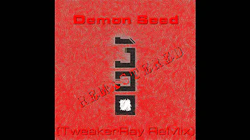 Nine Inch Nails - Demon Seed (TweakerRay ReMix) (Remastered 2013)