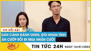 Đã bắt được đôi nhân tình dàn cảnh đánh ghen, cướp tài sản trước khách sạn rồi đi mua cặp nhẫn cưới
