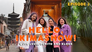 EP 2: Hello, Ikimashow! — with Love, Bonito & Klook | Kyoto, Japan | The Travel Intern