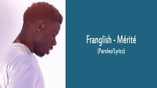 Franglish - Mérité (Paroles/Lyrics)