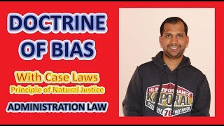 Doctrine of Bias | Principle of Natural Justice | Administration Law