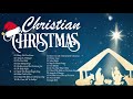 Special Old Christian Christmas Songs🙏Top 100 Christmas Songs🙏Peaceful Christian Worship Songs 2021