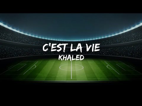 Khalid- C'est la vie (lyrics)