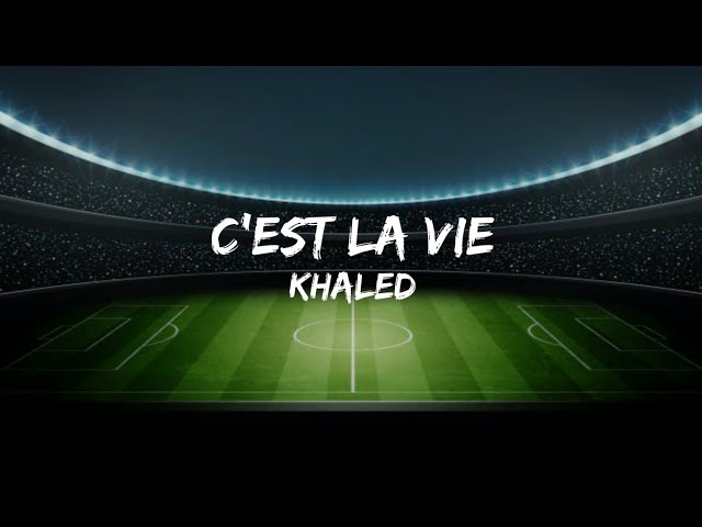 Khalid- C'est la vie (lyrics) class=