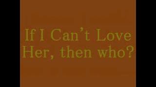 (Beauty and the Beast) - If I Can't Love Her Lyrics