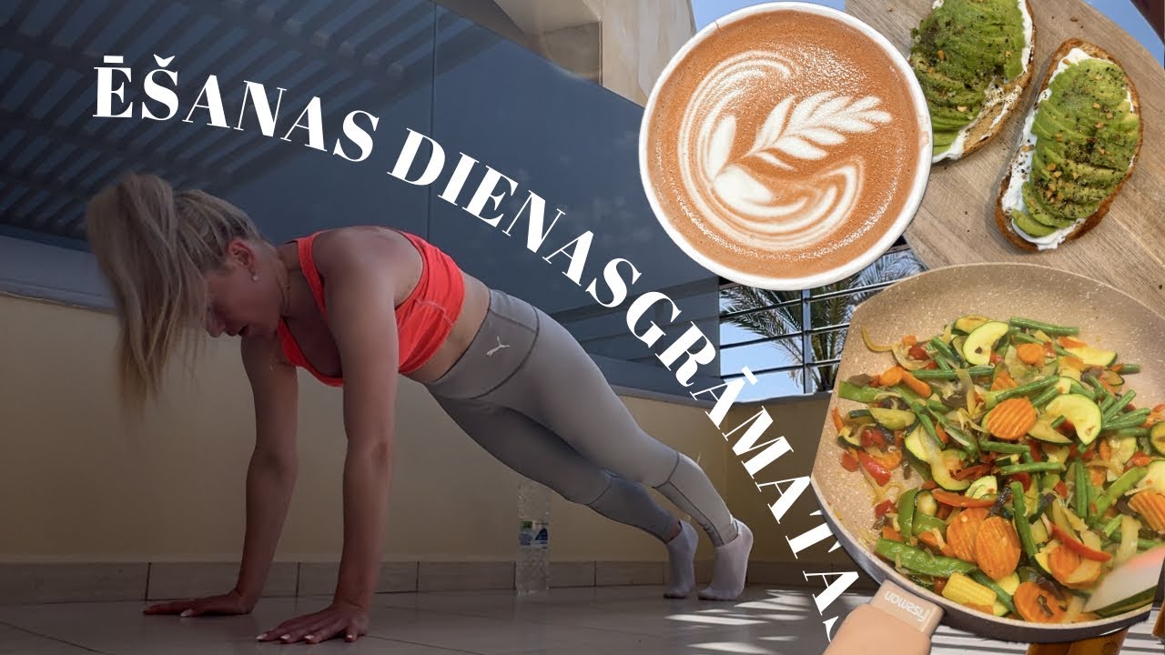 ĒŠANAS DIENASGRĀMATAS. REĀLISTISKA IKDIENA + JAUNAS RECEPTES VOL 27