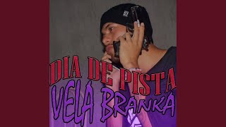 Dia de Pista - VELA BRANKA