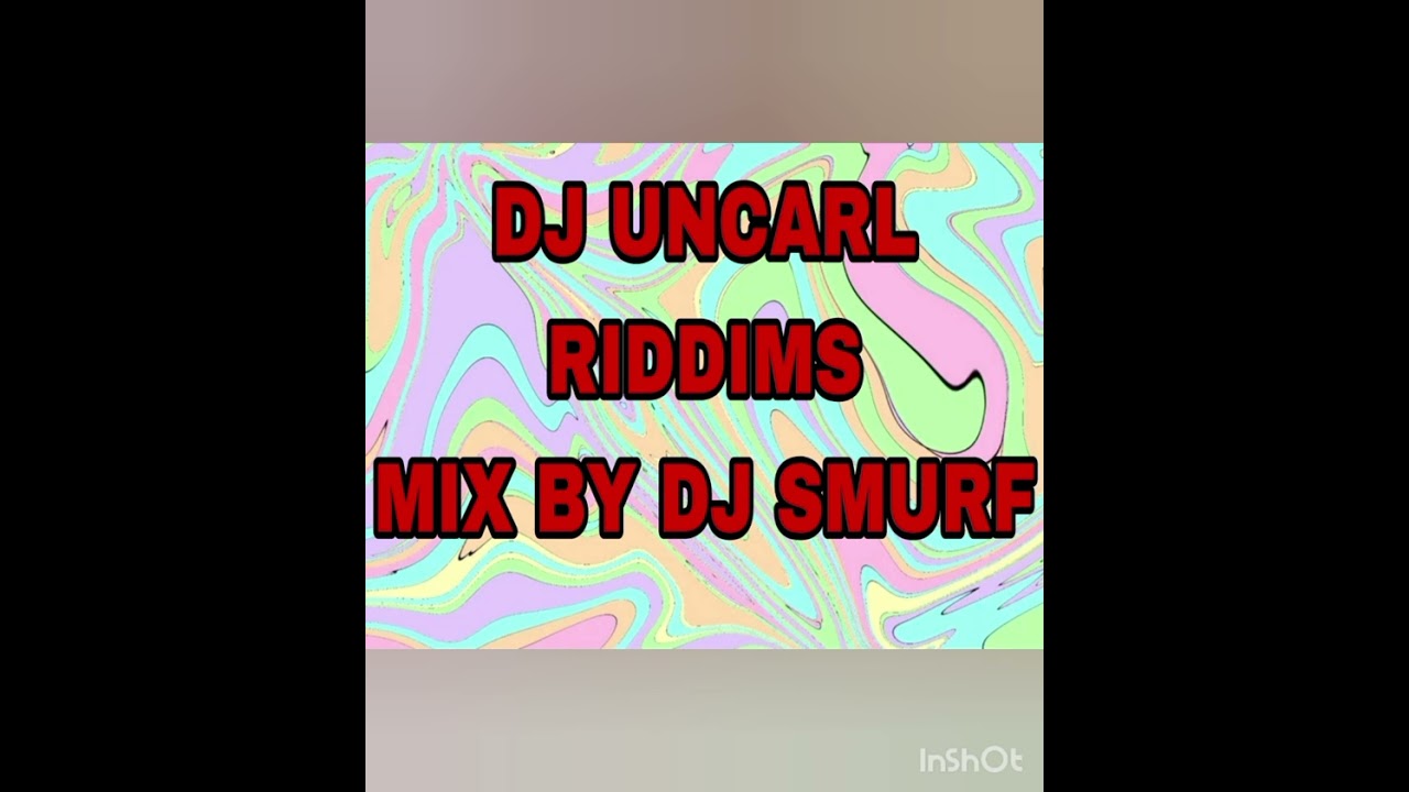 Dj Uncarl Mix By Dj Smurf