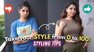 How to go from ZERO to 100! Styling Tips | Ishita Khanna