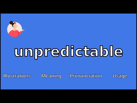 UNPREDICTABLE - Meaning and Pronunciation