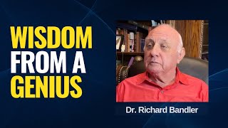 What I learned from Dr Richard Bandler