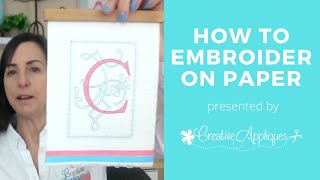 15 Top Tips for Perfect Machine Embroidery on Paper