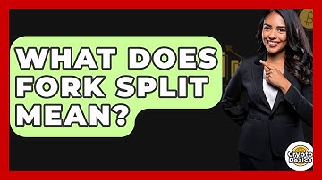 What Does Fork Split Mean? - CryptoBasics360.com