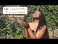 Sirius Gateway Transmission | Sirian Light Language, Divine Messages, Clearing & Grounding