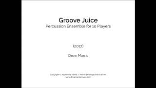 Groove Juice - by Drew Morris - Grade 3 Percussion Ensemble - Score and Audio