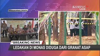 Kapolda: Kemungkinan Granat Asap yang Meledak di Monas Milik Polisi yang Tertinggal