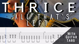 Thrice- All That’s Left Cover (Guitar Tabs On Screen)