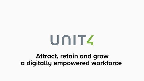 Unit4 PSO - Attract, retain, and grow a digitally empowered workforce video