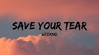Save Your Tears - Weeknd (Lyrics video)
