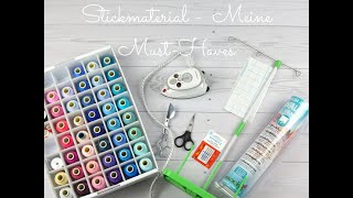 Stickmaterial - meine Must-Haves