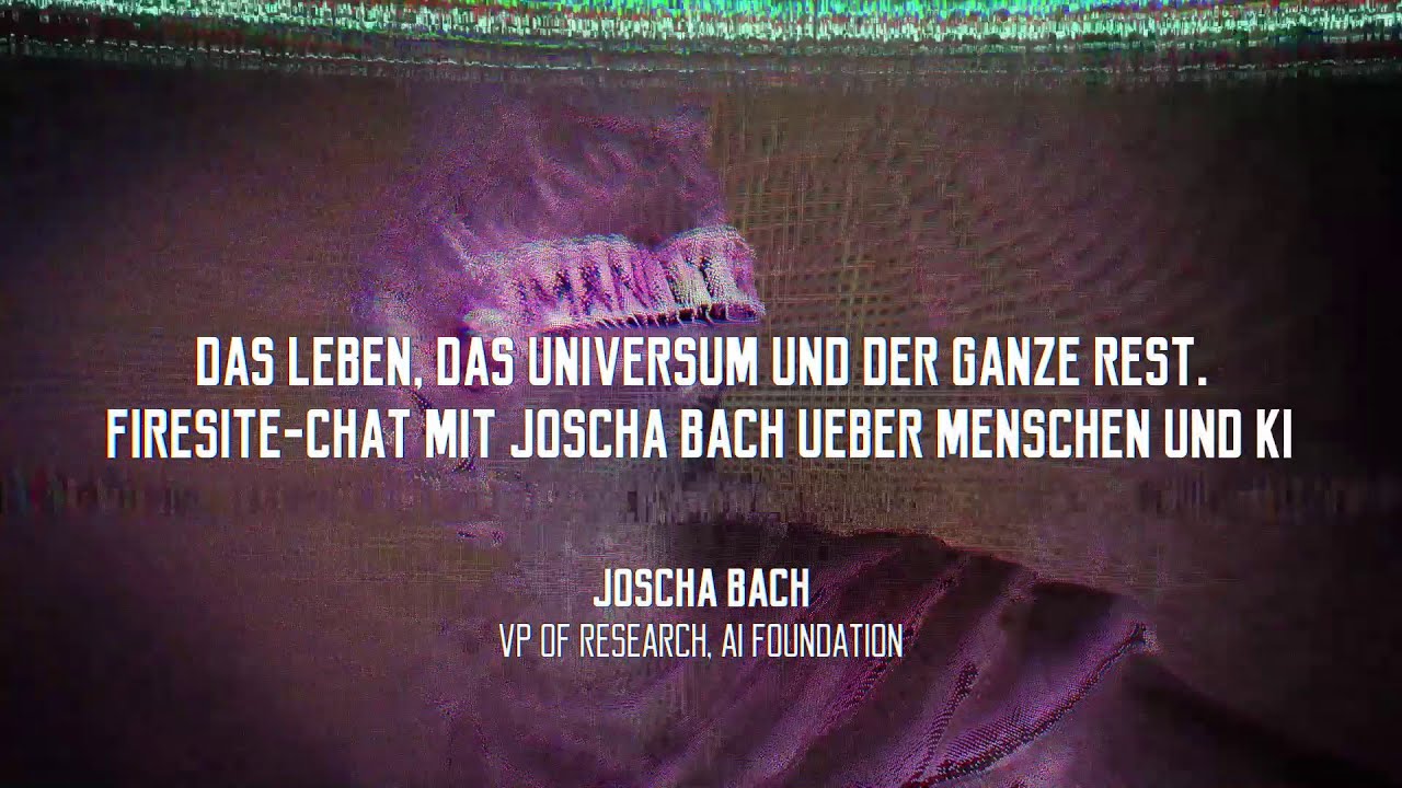 New Update Das Leben, das Universum und der ganze Rest. Firesite-Chat mit Joscha Bach über Menschen und KI