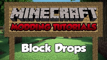 Minecraft 1.7: Modding Tutorial - Episode 16 - Block Drops