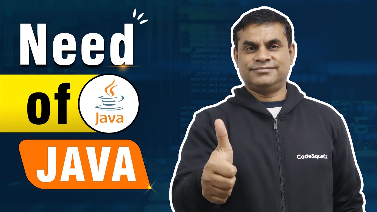Need of JAVA by Manish Bhatia Sir | Codesquadz - YouTube