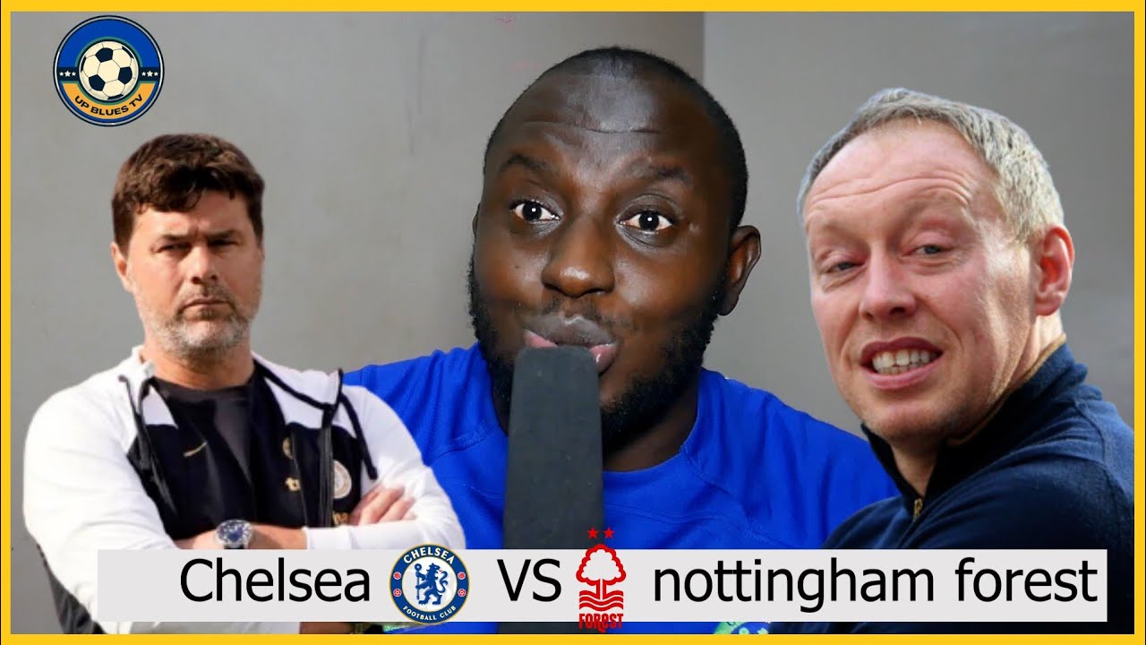 Chelsea vs Nottingham Forest live Premier League 2023/24 Match Preview and Prediction
