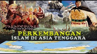 SEJARAH ISLAM DI ASIA TENGGARA -- Bagian I // BRUNEI - MALAYSIA