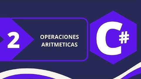 Programación en C#: Video #2 Operaciones aritméticas