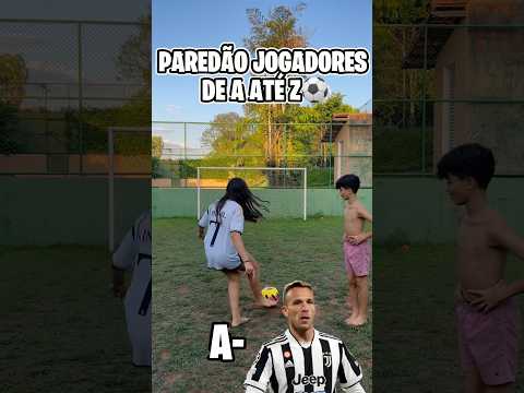 PAREDAO DOS JOGADORES DE A ATÉ Z⚽️😂