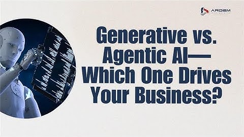 The Power of Generative & Agentic AI | ARDEM Incorporated