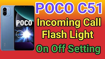 POCO C51 Flashlight On Incoming Call | How To Call On Flashlight POCO C51