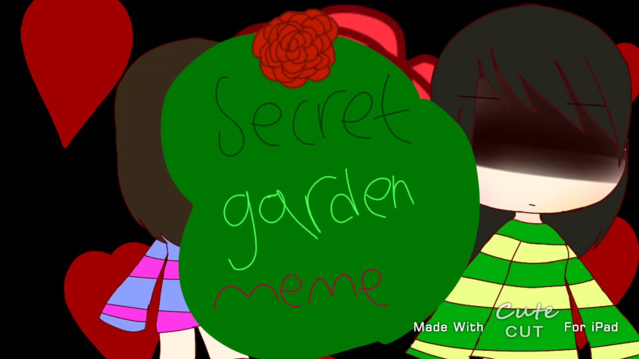 Secret garden meme. 