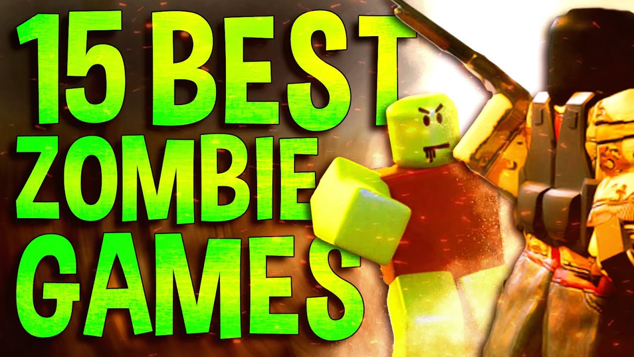 Top 7 Best Zombie Games on Roblox