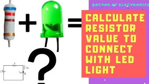 How to Calculate value of Resistor to Connect Load (LED) with any Voltage Source | 5v, 9v, 12v, 24v