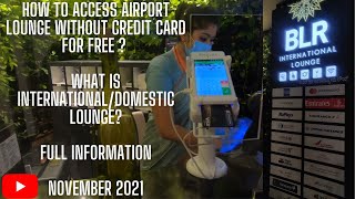 FREE AIRPORT LOUNGE WITHOUT CREDIT CARD? HOW? || BANGALORE INTERNATIONAL AIRPORT LOUNGE TOUR || NOV screenshot 5