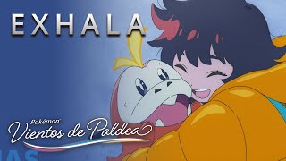 Exhala | Pokémon: Vientos de Paldea -  Episodio 1